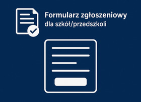 Formularz dla szkół/przedszkoli